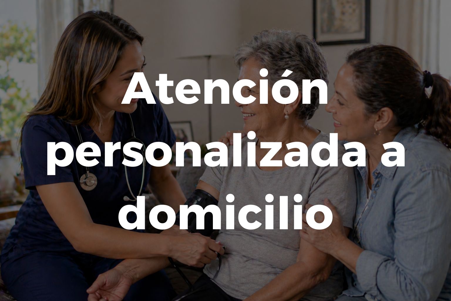 Atención personalizada en domicilio